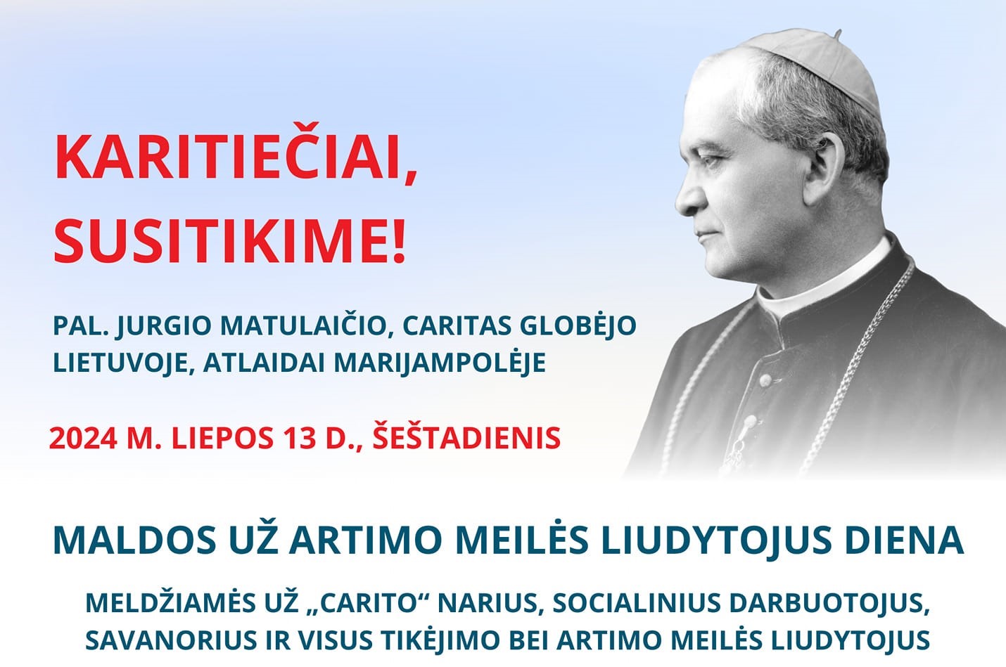 Susitikime liepos 13-ąją, Carito globėjo atlaiduose Marijampolėje